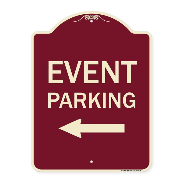 Event Parking Only With Left Arrow Heavy-Gauge Aluminum Architectural Sign, 24" x 18", BU-1824-24072